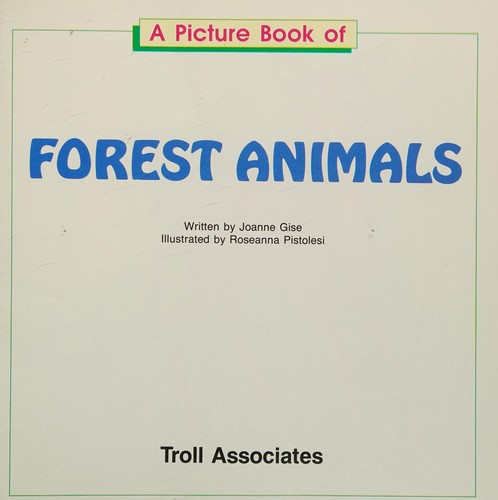 A picture book of forest animals by Joanne Gise cover