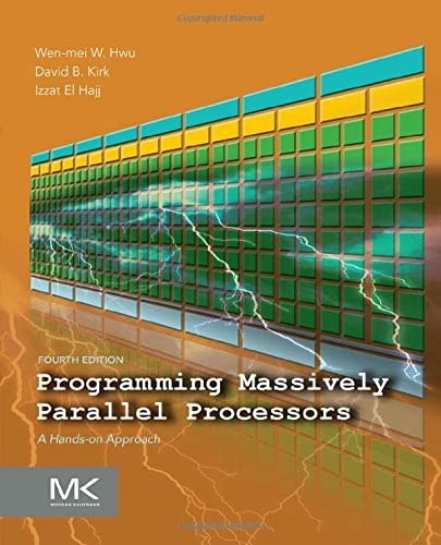 Programming Massively Parallel Processors