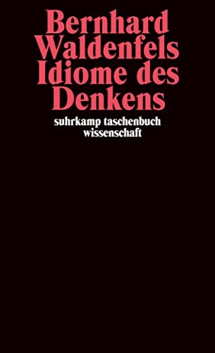 Idiome des Denkens by Bernhard Waldenfels cover