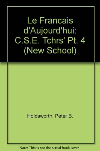Le français d'aujourd'hui by P. J. Downes, P.J. Downes, E.A. Griffith, Peter B. Holdsworth, P.B. Houldsworth cover