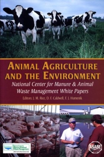 Animal agriculture and the environment by J. M. Rice, F. J. Humenik cover