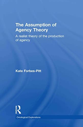 The assumption of agency theory