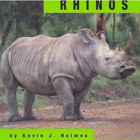 Rhinos (Animals) by Kevin J. Holmes cover