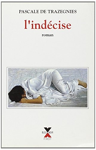 L' indécise by Pascale de Trazegnies cover