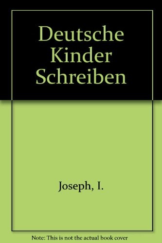Deutsche Kinder schreiben by Inga Joseph cover