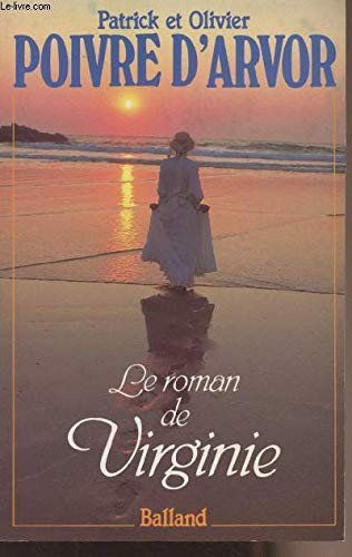 Le Roman de Virgine by Patrick et Olivier Poivre D'Arvor cover