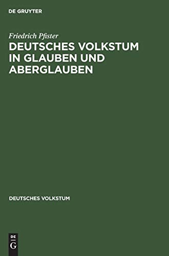Deutsches Volkstum in Glauben und Aberglauben by Friedrich Pfister cover