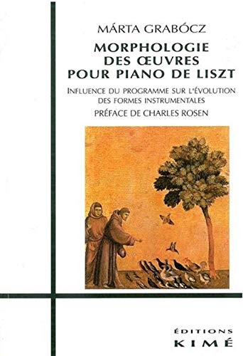Morphologie des œuvres pour piano de Liszt by Márta Grabócz cover