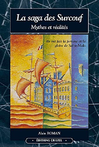 La saga des Surcouf, mythes et réalités by Alain Roman cover