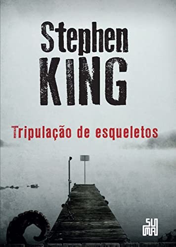 Tripulação De Esqueletos by Stephen King cover