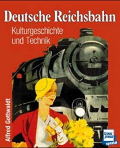 Deutsche Reichsbahn by Alfred Bernd Gottwaldt cover