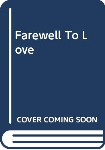 Farewell to Love