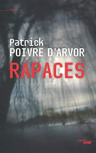 Rapaces by Patrick Poivre d'Arvor cover