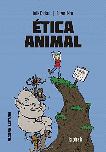 Ética animal by Julia Kockel, Almudena Otero Villena, Oliver Hahn cover