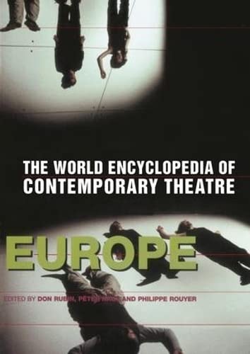 World Encyclopedia of Contemporary Theatre : Volume 1