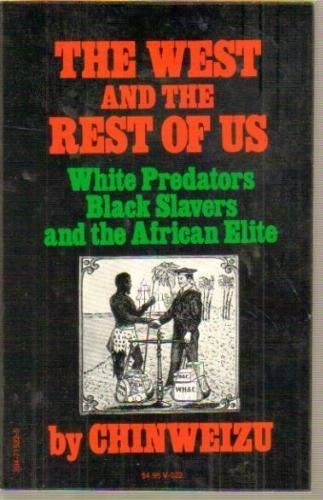 The West and the rest of us: white predators, Black slavers, and the African elite
