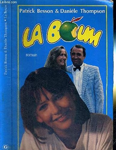 La boum by Besson, Patrick, Patrick Besson, Daniele Thompson cover