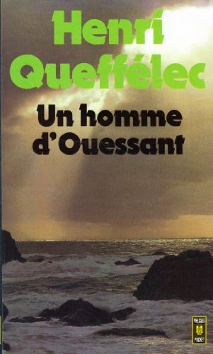Un homme d'Ouessant by Henri Queffélec cover