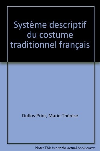 Système descriptif du costume traditionnel français by Musée national des arts et traditions populaires (France) cover
