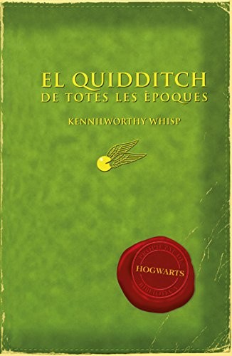El quidditch de totes les èpoques by J. K. Rowling, Joan Josep Moral cover