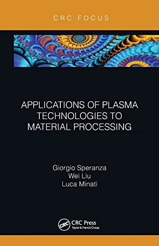Applications of Plasma Technologies to Material Processing
