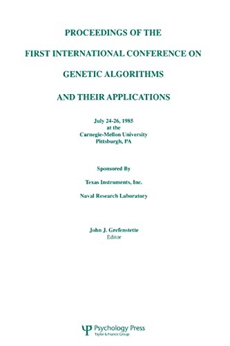 Proceedings of the First International Conference on Genetic Algorithms and their Applications