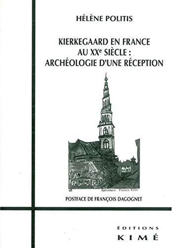 Kierkegaard en France au XXe siècle by Hélène Politis cover