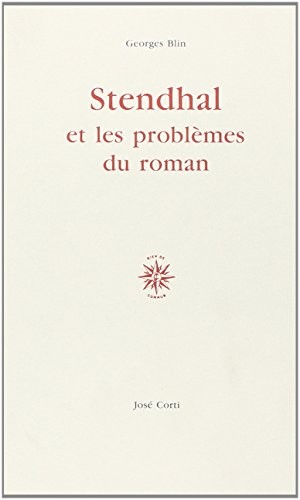 Stendhal et les problèmes du roman by Georges Blin cover