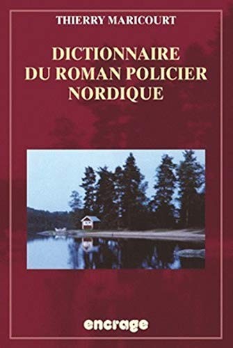 Dictionnaire du roman policier nordique by Thierry Maricourt cover