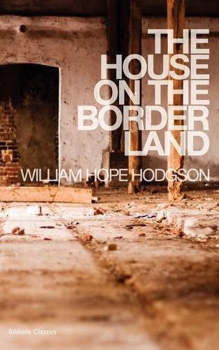 House on the Borderland