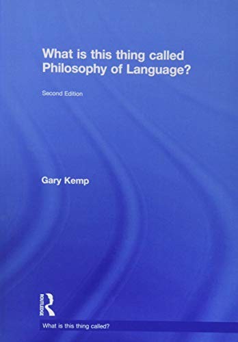 What Is This Thing Called Philosophy of Language?