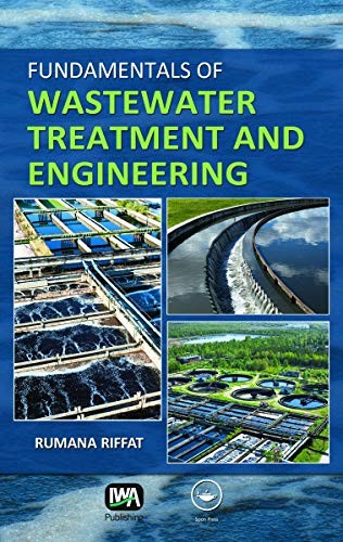 Fundamentals of wastewater treatment and engineering