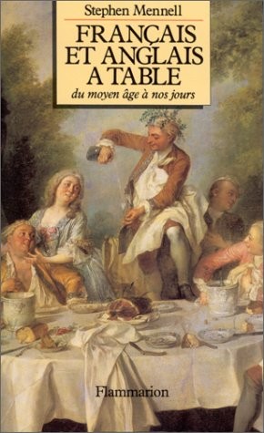 Français et Anglais à table du Moyen Âge à nos jours