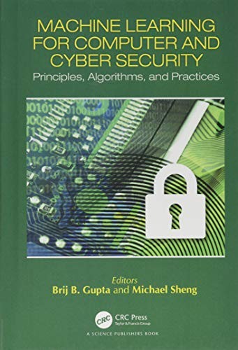 Machine Learning for Computer and Cyber Security