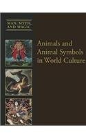Animals and Animal Symbols in World Culture by Dean Miller cover