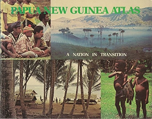 Papua New Guinea atlas by King, David, Stephen Ranck, Vagi Raula, Vagoli Bouauka, David King, Gabi Boutau cover