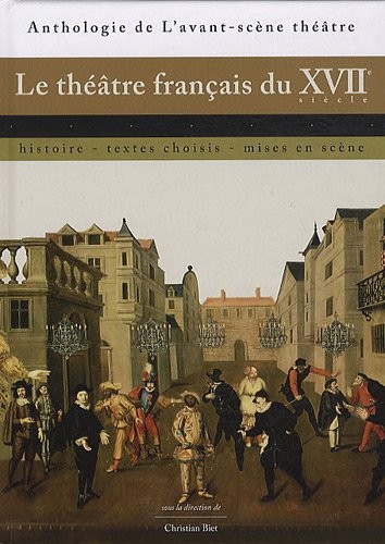 Le théâtre français du XVIIe siècle by Christian Biet cover