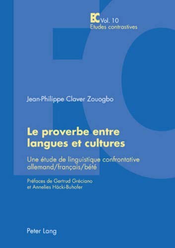 Le proverbe entre langues et cultures by Jean-Philippe Claver Zouogbo cover