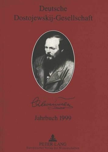 DEUTSCHE DOSTOJEWSKIJ-GESELLSCHAFT. JAHRBUCH 1999 by Roland Opitz, Ellen Lackner, Peter Bukowski cover