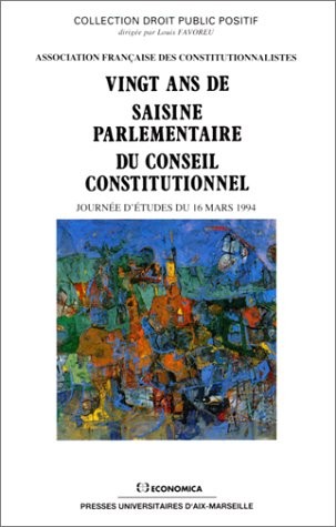 Vingt ans de saisine parlementaire du Conseil constitutionnel by ASSOCIATION FRANCAIS cover