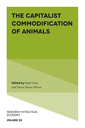 Capitalist Commodification of Animals by Brett Clark, Tamar Diana Wilson cover