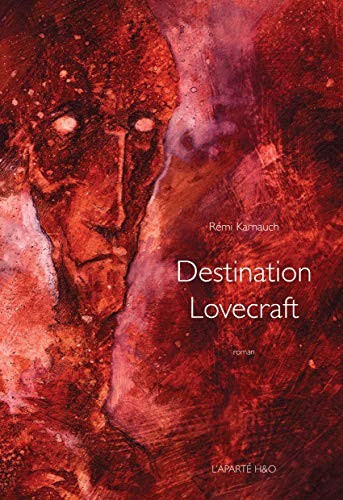 Destination Lovecraft by Rémi Karnauch cover