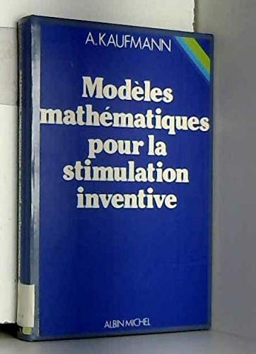 Modèles mathématiques pour la stimulation inventive