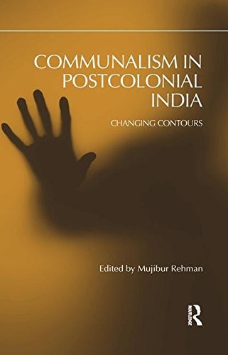 Communalism in Post-Colonial India