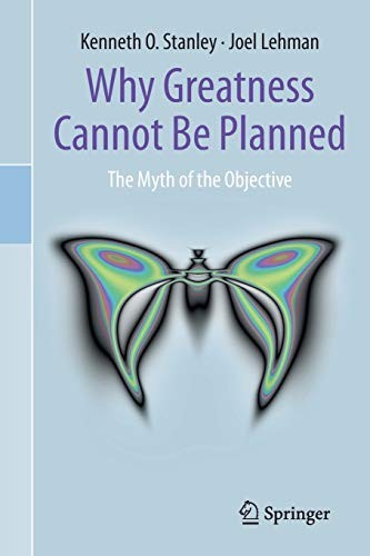 Why greatness cannot be planned