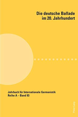 Die deutsche Ballade im 20. Jahrhundert by Srđan Bogosavljević, Winfried Woesler, Slobodan Grubačić, Chryssoula Kambas cover