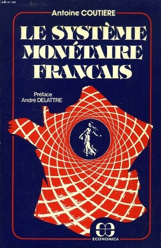 Le système monétairefrançais