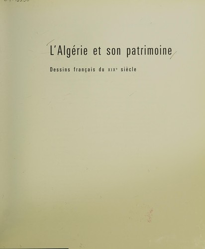 L' Algérie et son patrimoine by Ahmed Koumas cover