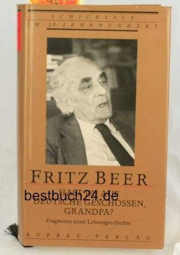 Hast du auf Deutsche geschossen, Grandpa? by Fritz Beer cover