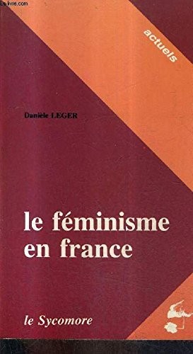 Le féminisme en France by Danièle Hervieu-Léger cover